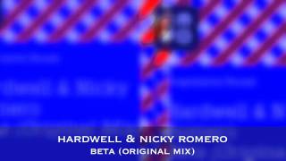 Hardwell   & Nicky Romero - Beta (Original Mix)