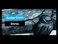 Amiga Game Intro S