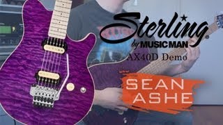 Video thumbnail for Sterling By Musicman AX40D Demo - Sean Ashe by Sean Ashe