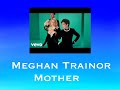 Megan Trainor Mother Slowed Reverb