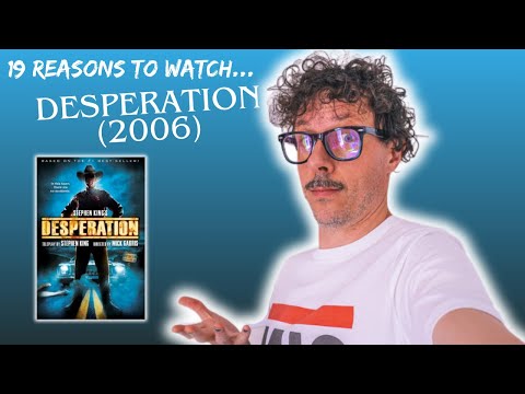 Desperation (2006) *movie review* 19 reasons to watch this UNHINGED film!