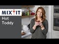Hot Toddy Recipe | Mix It