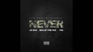 Jake Cregan - Never Ft. JD Era, Willie The Kid & Vel