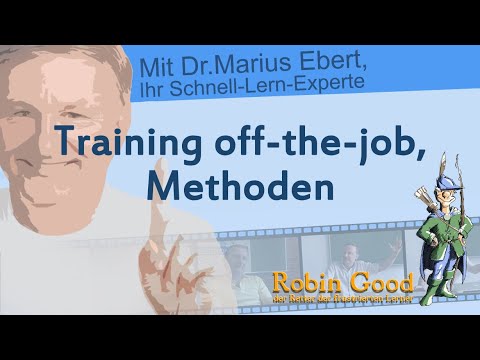 Nennen Sie Methoden des Training off-the-job!