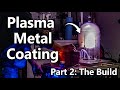 Coat ANYTHING In METAL Magnetron Sputtering Machine Build