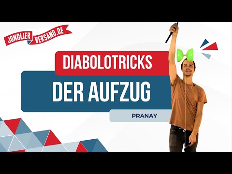 Der Aufzug | Diabolo Tutorial | Pranay | Jonglierversand.de | Diabolo-Trick