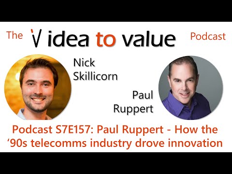 Podcast S7E157: Paul Ruppert - How the 1990s telecomms industry drove innovation