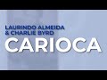 Laurindo Almeida & Charlie Byrd - Carioca (Official Audio)