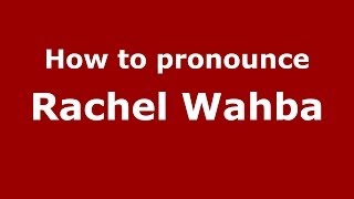 How to pronounce Rachel Wahba
