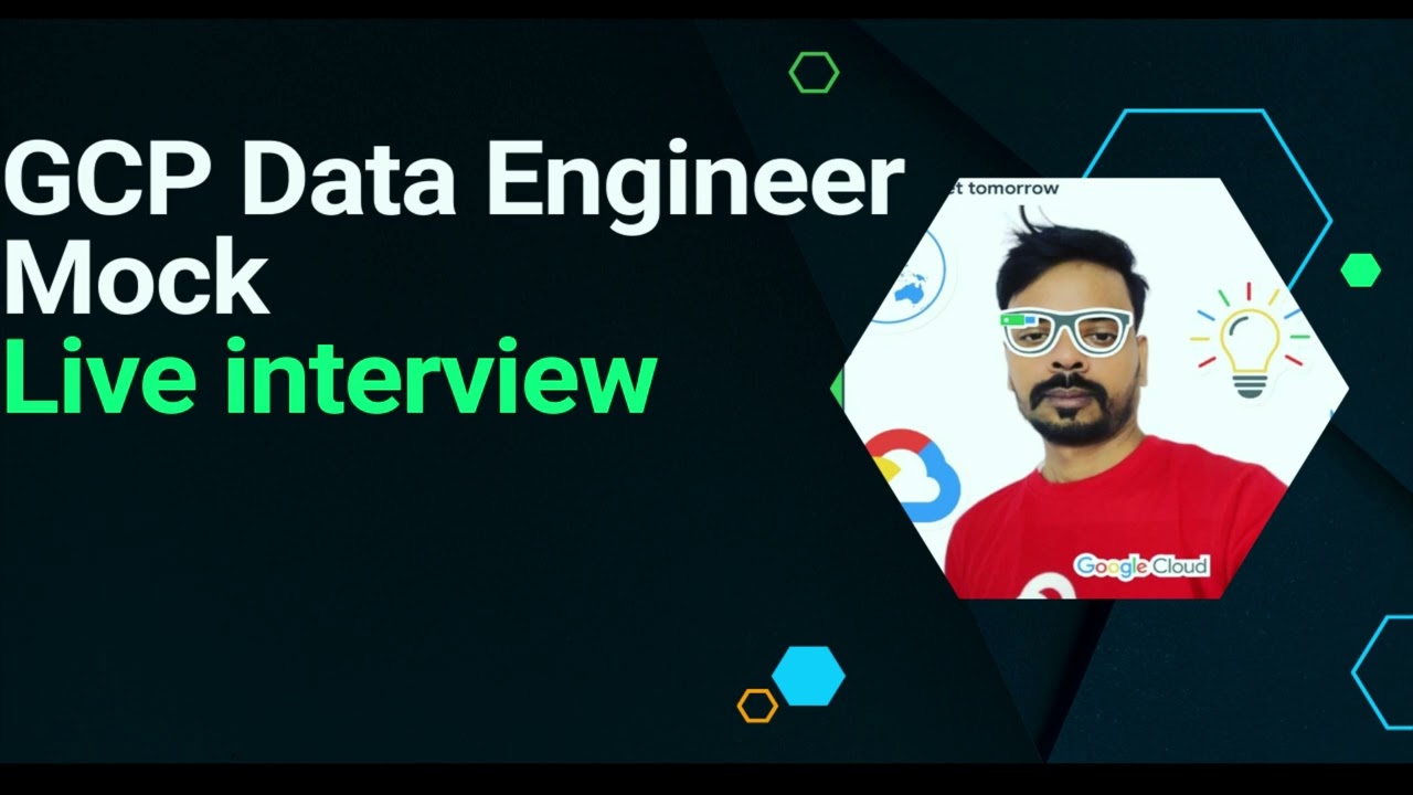 GCP Data Engineer Mock  interview