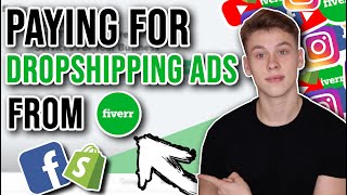 Paying Fiverr To Create Dropshipping Ad Videos | Shopify