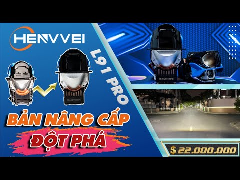 Review bi laser Henvvei L91 Pro - Dòng cao cấp Henvvei