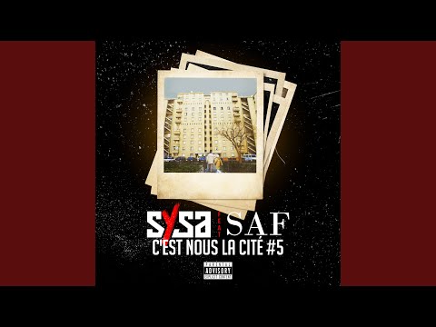 C'est nous la cité #5 (feat. SAF)