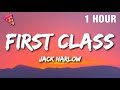 1 HOUR Jack Harlow First Class