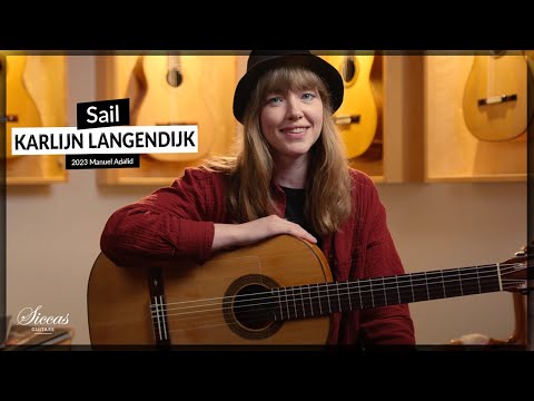 Karlijn Langendijk plays Sail on a 2023 Manuel Adalid Classical Guitar