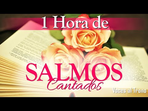 ❤️❤️ Escucha UNA HORA DE SALMOS CANTADOS que Llenarán tu Alma de Paz y Presencia de Dios ❤️❤️