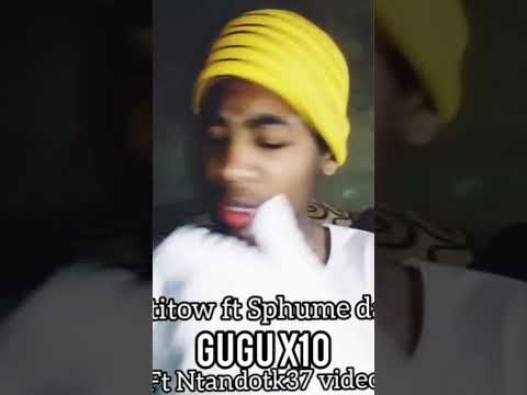 titow ft Sphume dadj Gugu X10 ft Ntandotk37 official music video Amapiano explore videos 2022