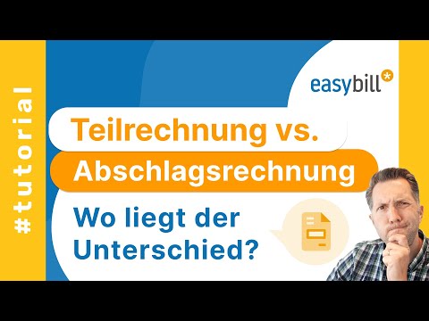Unterschiede zwischen Teilrechnung und Abschlagsrechnung