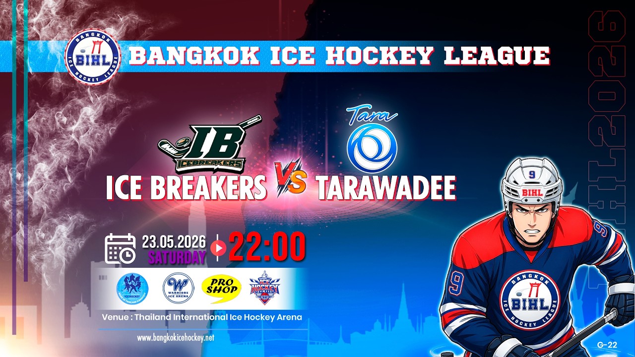 ICE BREAKERS -vs- TARAWADEE | BANGKOK ICE HOCKEY LEAGUE 2026 | GAME-22