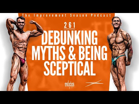 261: Debunking Myths And Being Sceptical - The Improvement Season Podcast