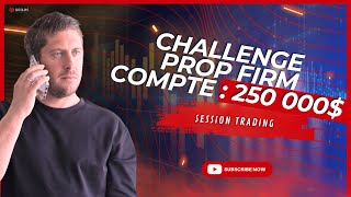 Validation Challenge Prop Firm ✅ | Scalping NASDAQ | 250 000 $