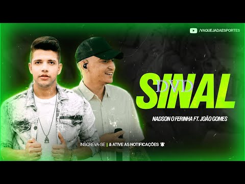 Sinal - Nadson o Ferinha Ft  João Gomes
