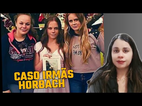 O TRISTE CASO DAS IRMÃS HORBACH| CUNHA PORÃ -SC