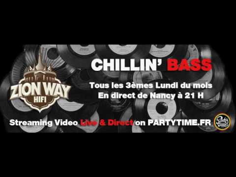 Chillin Bass #30 - hosted by Zion Way Hifi sound - OCT 2016