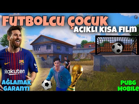 FUTBOLCU ÇOCUK / ACIKLI KISA FİLM !! AĞLAMAK GARANTİ ( PUBG MOBİLE )