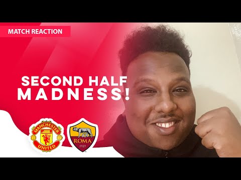 SECOND HALF MADNESS! 🔥 | Manchester United 6-2 Roma | SAEED REACTS!
