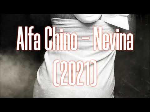 Alfa Chino - Nevina (2021)