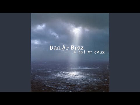 Je Men Vais Demain - Dan Ar Braz
