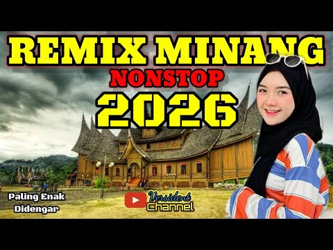 NEWEST MINANG DJ - NEWEST MINANG SONGS - MINANG REMIXES THAT ARE GOOD TO LISTEN TO - A JOURNEY OF...