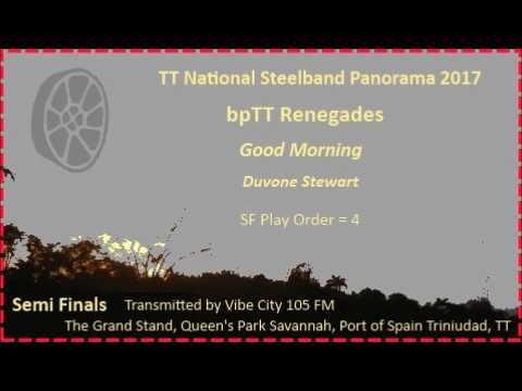 Pano SF 2017 - Renegades Steel Orchestra - Good Morning (Arr Duvone Stewart)