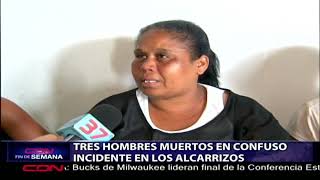 Tres hombre muertos en confuso incidente en Los Alcarrizos