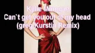 Kylie Minogue - Can&#39;t Get You Out Of My Head (Greg Kurstin Remix)