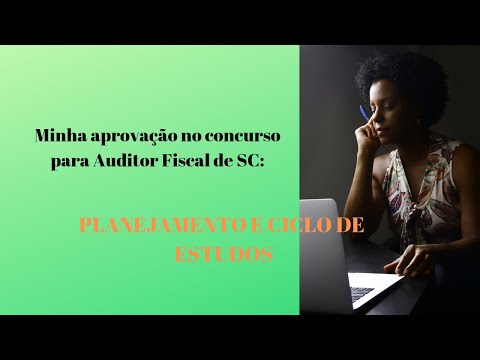 My success in the competitive exam for Tax Auditor of SEFAZ SC: Planning and Study Cycle