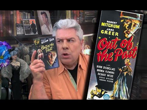 CLASSIC MOVIE REVIEW: Robert Mitchum in OUT OF THE PAST - STEVE HAYES: Tired Old Queen at the Movies