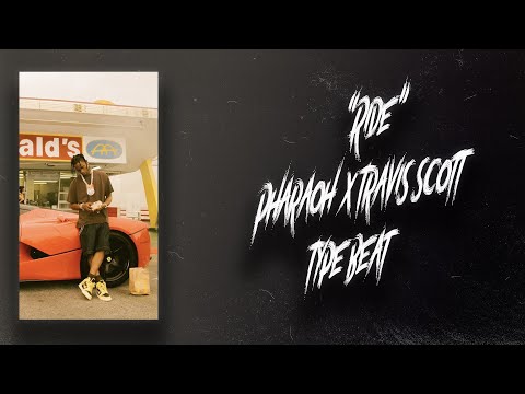 [FREE] "RIDE" - TRAVIS SCOTT X PHARAOH TYPE BEAT (PROD.BY HERTZOG & PLAYAG)