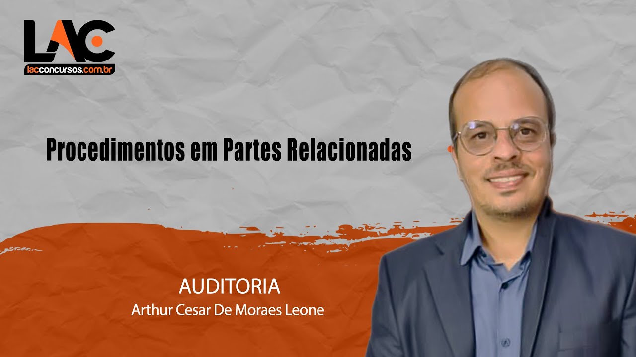 AUDITORIA - Procedimentos em Partes Relacionadas |