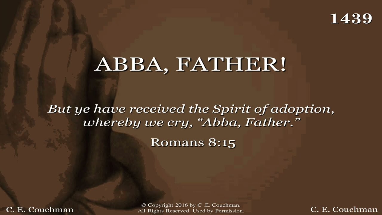 Abba, Father! | C.E. Couchman | 2016