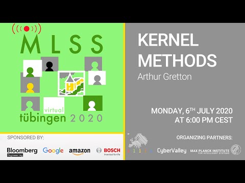 Kernel Methods, part 1 - Arthur Gretton - MLSS 2020, Tübingen