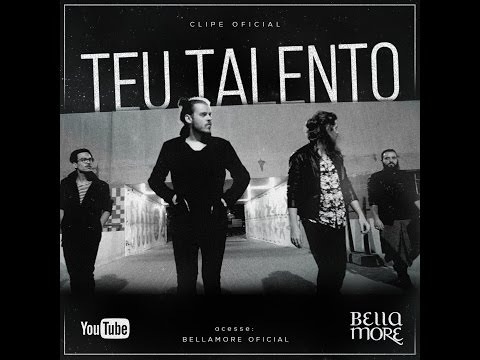 Bellamore - "Teu Talento" | Clipe