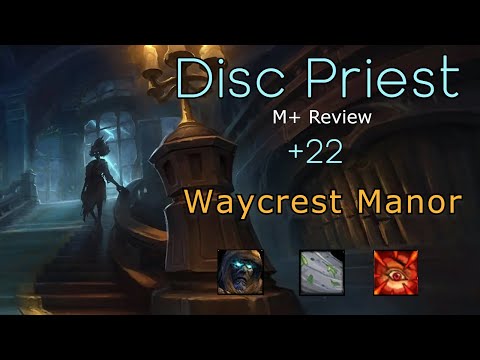 Disc Priest - Waycrest Manor +22 Review