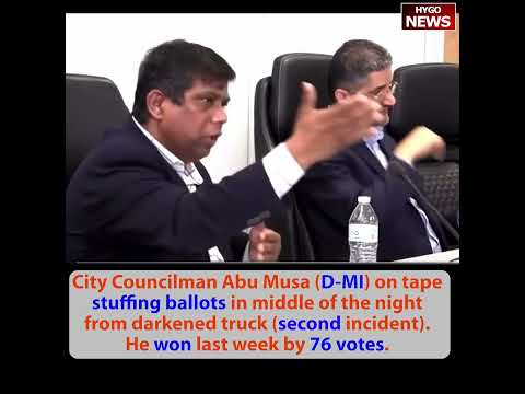City Councilman Abu Musa (D-MI) stuffing ballots won by 76 votes; Miller on largest sanctuary city