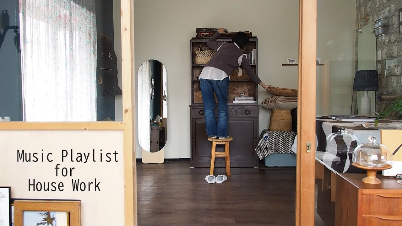 家しごとのお供に聞きたい♪Music Playlist for House Work