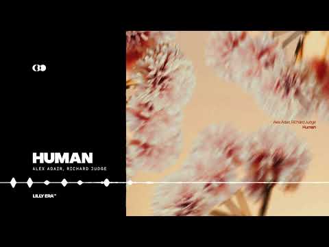 Alex Adair, Richard Judge - Human