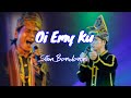 Oi Emy Ku - Sitim Bandaron (Lyrics)