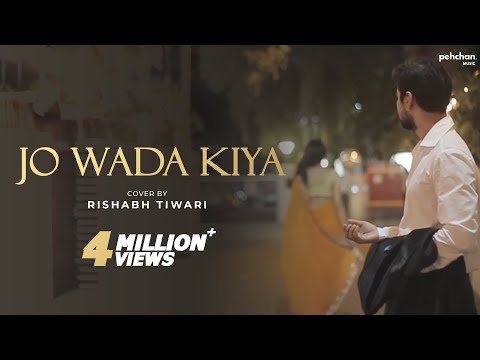 Jo Wada Kiya Woh Nibhana Padega | Cover By Rishabh Tiwari | Jai - Parthiv
