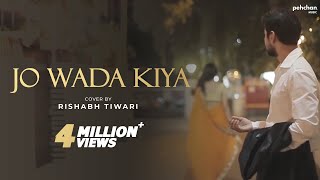 Jo Wada Kiya Woh Nibhana Padega | Cover By Rishabh